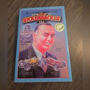 The Eddie Rickenbacker Era Book by Denny Miller. Motor Speedway Racing Sport